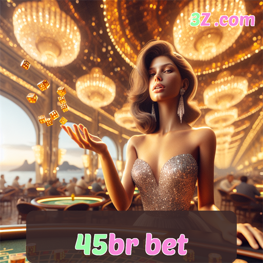 Cassino 45br bet: Diversão e Emoção em Cada Jogo
